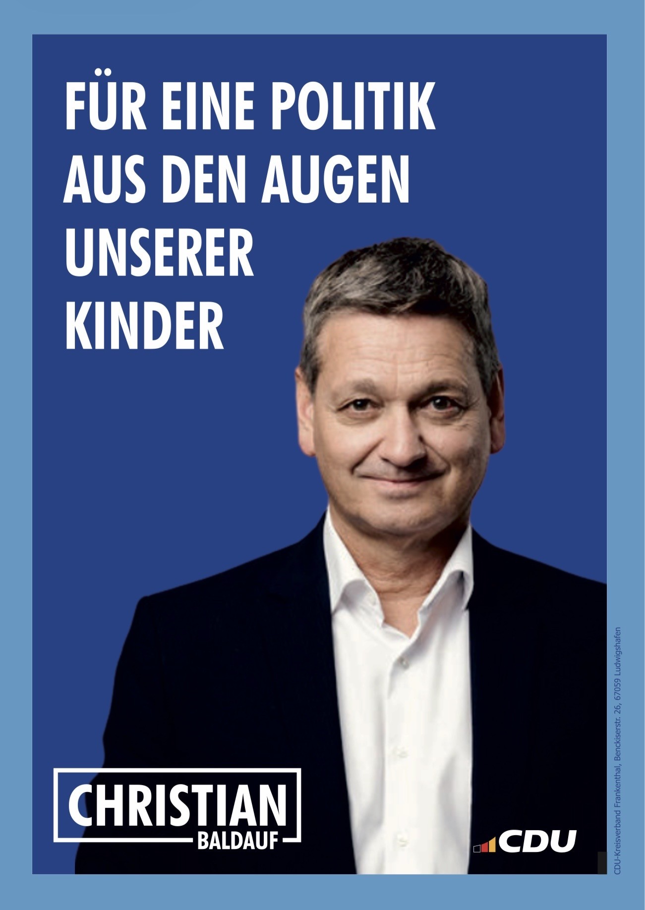 Wahlplakat Christian Baldauf: Für eine Politik aus den Augen unserer Kinder